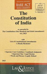 The Constitution Of India Bare Act Along With Supreme Court Guidelines, 100 Landmark Judgments , Important Tips, Legal Maxims And With Comments