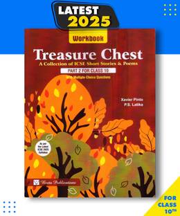 Workbook On ICSE Treasure Chest Part 2, Class 10 With MCQ As Per The Latest ICSE 2025 Syllabus For Class 10 Paperback, Xavier Pinto|New Latest Edition For 2025-2026