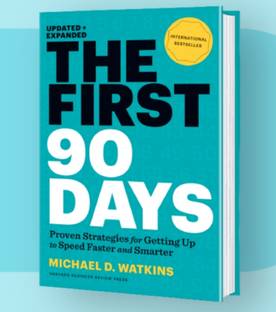 The First 90 Days
