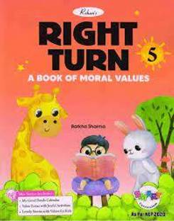 Rohit Right Turn A Book Of Moral Values Class 5