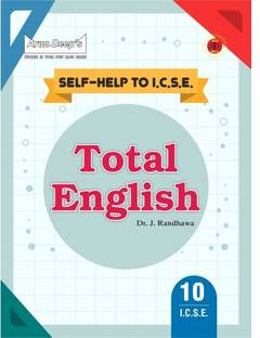 Arun Deep's Self-Help To ICSE Total English Class 10 For 2024 Examination (Based On Latest ICSE Syllabus)