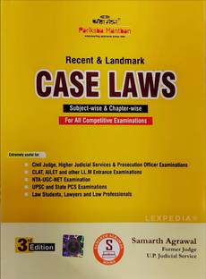 Recent & Landmark Case Laws - Containing Recent Judgements And Landmark Judgements - Useful For Civil Judge , Higher Judicial Service Exams (HJS), APO, PO, CLAT, AILET, LLM, UGC And Other Exams