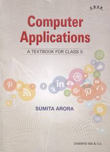 Computer Applications A Textbook For Class 10 - CBSE - By Sumita Arora