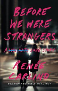 Before We Were Strangers (English, Paperback, Carlino Renee)