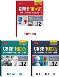MTG CBSE 10 Years Chapterwise Topicwise Solved Papers & Question Bank Class 12 Physics, Chemistry, Mathematics (Set Of 3 Books) - CBSE Champion For 2024 Exam