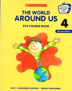 Scholastic, The World Around Us Class - 4 Evs Course Book