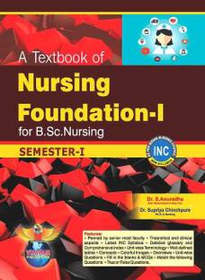 A Text Book Of Nursing Foundation For B Sc Nursing 1st Year Semester-1
