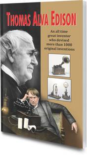 Biography Of Famous Scientists Thomas Alva Edison By Sawan