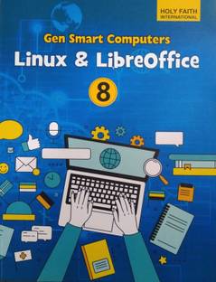 Holy Faith Gen Smart Computers (Linux & Libreoffice) Foe Class 8