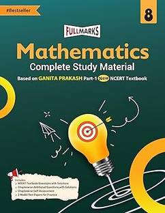 Full Marks Mathematics Ganita Prakash Part-1 Class 8 Complete Study Material – For CBSE 2026 Exams | New Edition As Per Latest NCERT Textbooks | Quick Revision Summaries, Solved Q&A, PYQs, CBQs, Sample Papers