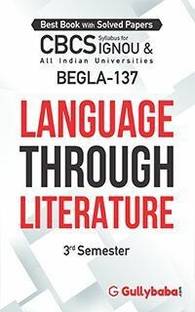 Gullybaba IGNOU BAG (English) BEGLA-137 Language Through Literature In English Medium With Solved Sample Papers And Important Exam Notes