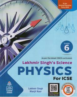 Lakhmir Singh's Science Physics For ICSE Class - 6