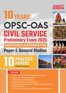 OPSC - OAS General Studies Paper 1 For Civil Service Preliminary Exam 2025 | Subjectwise & Chapterwise 10 Previous Year Papers Along With 10 Practice Papers Sets With Solutions