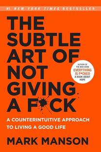 The Subtle Art Of Not Giving A Fck (Paperback, MARK MANSON)