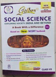 Golden Social Science Exploring Society India And Beyond Part-1 A Book With A Difference Based On New Ncert Textbook For Class 7