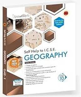 Arun Deep’s Self-Help To ICSE Geography Class 10 : 2024-25 Edition (Based On Latest ICSE Syllabus)