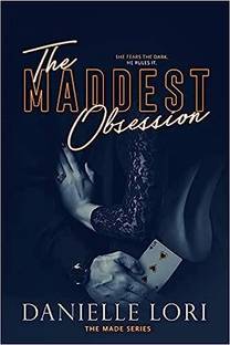 The Maddest Obsession: 2 (Made)
by Danielle Lori (Author)