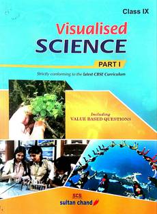 VISUALISED SCIENCE Class-9 Part-I (Old Book)