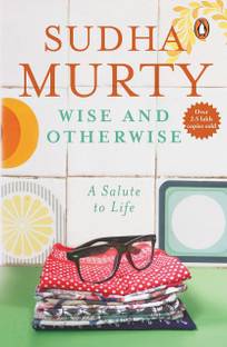 Sudha Murthy : Sudha Murthy Wise And Otherwise Book