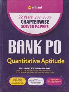 Arihant 22 Years (2021-2000) Chapterwise Solved Papers Bank Po Quantitative Aptitude