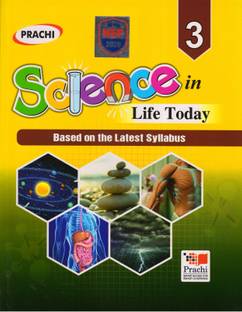 Prachi Science In Life Today Class - 3 (Based On The Latest Syllabus)