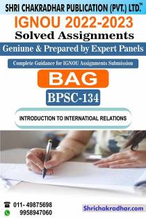 IGNOU BPSC 134 Solved Assignment 2022-23 Introduction To International Relations IGNOU Solved Assignment BAG Political Science (2022-2023) Bpsc134