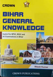 Bihar General Knowledge BPSC, BSSC And All Examinations In Bihar (Ritesh Kumar)