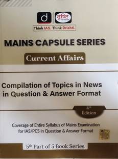 Drishti Ias Mains Capsule Series Gs Paper-5, Current Affairs, Compliation Of Topics In News In Question & Answer Format