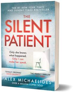 The Silent Patient: The Perfect Thriller By Alex Michaelides