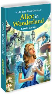 Alice In Wonderland | All Time Great Classics Novels
