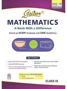 Golden Mathematics: Based On NEW NCERT For Class - 9 (For 2026 Final Exams, Includes Objective Type Question Bank)