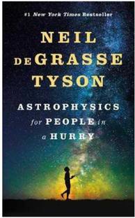Astrophysics For People In A Hurry