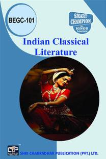 IGNOU BEGC 101 Previous Year Solved Question Paper (June 2023) Indian Classical Literature IGNOU BAEGH IGNOU Bachelor of Arts English Honours begc101