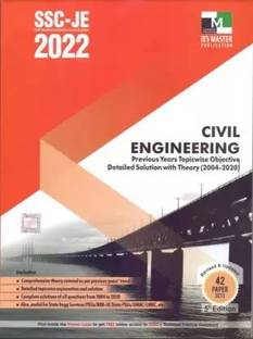 Ssc-Je 2022 Civil Engineering 5th Edition Previous Years TopicWise Objective Detailed Solution With Theory(2004-2022) New Edition 2022