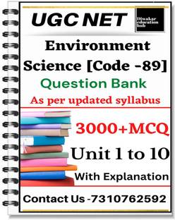 UGC NET Environmental Science Question Bank [Prcatice Sets] 3000 Unit Wise MCQ With Explanation