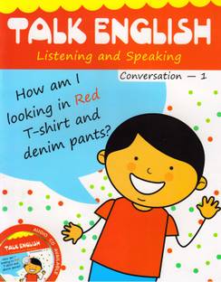 Kid's World, Talk English Conversation - 1
(Listening And Speaking)