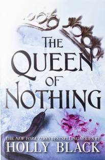 The Queen Of Nothing By Holly Black