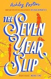 The Seven Year Slip