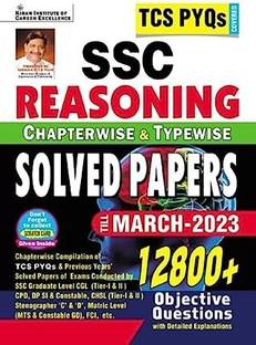 SSC TCS PYQs Reasoning Chapterwise & Typewise Solved Papers 12800+ Obj. Ques Paperback – 2023