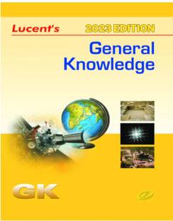 Lucent's General Knowledge 2023 Edition : English Medium - Original Copy With Best Quality Paper For Printing (For Exam 2024)