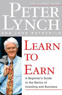 Learn To Earn (Latest Edition) (PETER LYNCH)