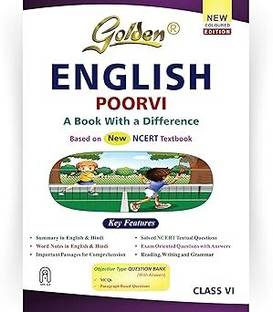 Golden English Based On NEW NCERT Poorvi For Class 6 | For CBSE 2026 Exams |Summary | Solved NCERT Textual Questions | Includes Objective Type Question Bank | MCQs