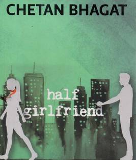 Chetan Bhagat Half Girl Friend