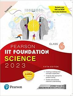 Pearson IIT Foundation Science Class 6, Revised As Per CBSE And NCERT Curriculum Guidelines With Includes Active App