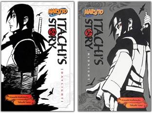 Naruto: Itachi's Story, Vol. 1: Daylight: Volume 1 (Naruto Novels) + NARUTO: ITACHI'S STORY, VOL. 2 MIDNIGHT: Volume 2
