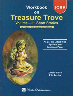 ICSE Workbook On Treasure Trove Volum 2 : Short Stories With Multiple-Choice Questions - Examination 2023-2024