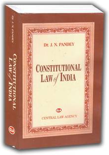 CONSTITUTIONAL LAW OF INDIA | J.N PANDEY Edition 2023