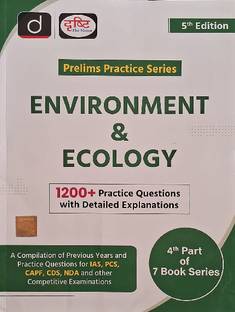 Drishti Prelims Practice Series (4th Part Of 7 Book Series) Environment & Ecology 5th Edition 1200+ Practice Questions With Detailed Explanations