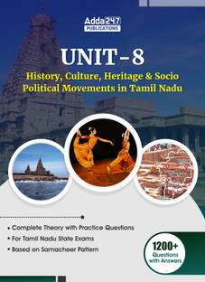 UNIT – 8 (History, Culture, Heritage And Socio - Political Movements In Tamil Nadu) Book In English FOR TNPSC, TNUSRB, TNFUSRC, MADRAS HIGH COURT & ALL TAMILNADU EXAMS By Adda247