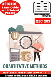 IGNOU MEC 203 Help Book Quantitative Methods (IGNOU Study Notes/Guidebook Chapter-Wise) With Latest Solved Previous Year Question Papers IGNOU MAEC Mec203